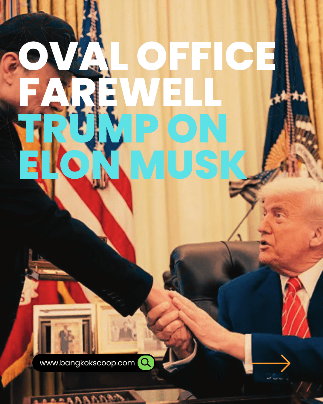 Oval Office Farewell: Trump on Elon Musk