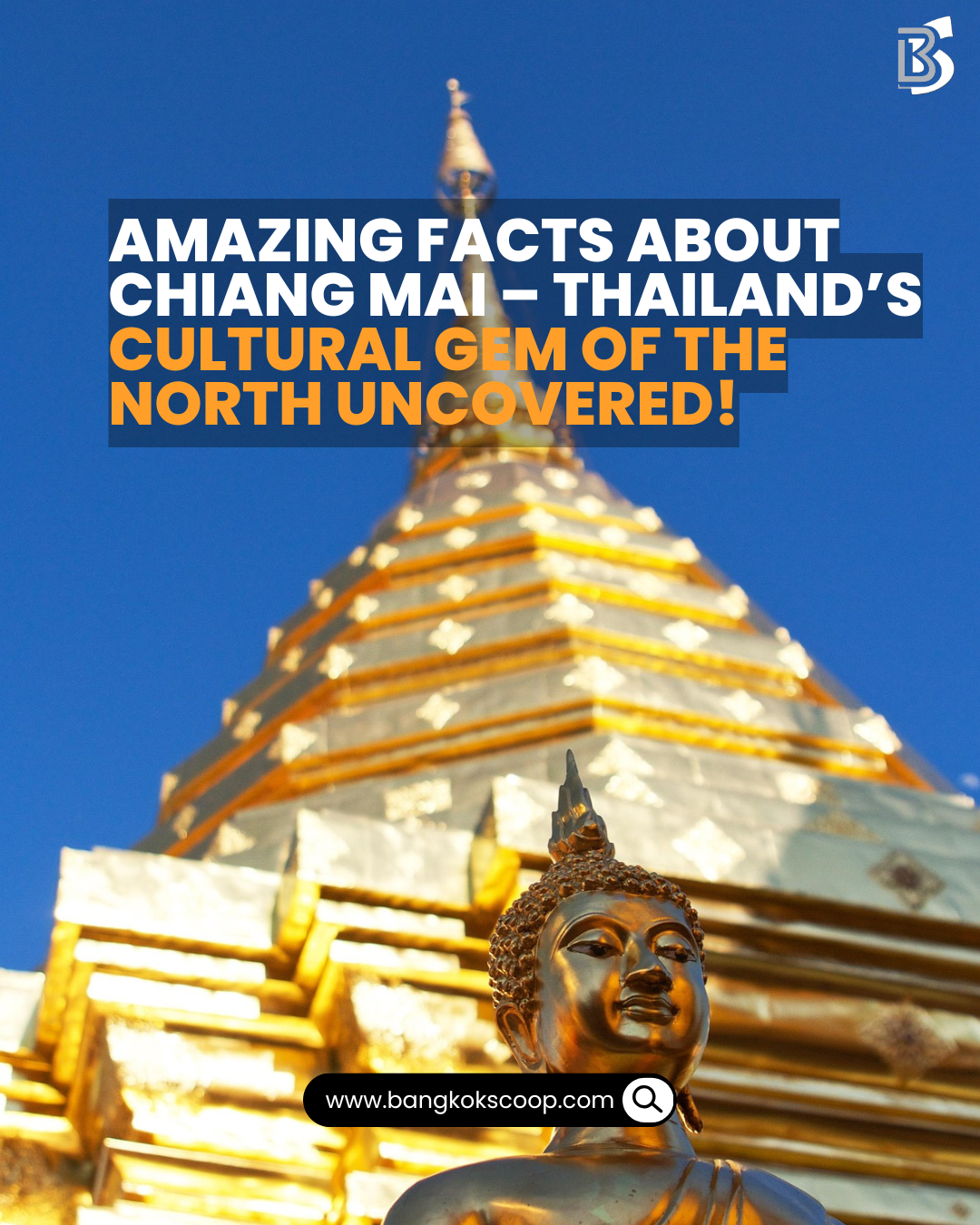 Amazing Facts About Chiang Mai – Thailand’s Cultural Gem of the North Uncovered!
