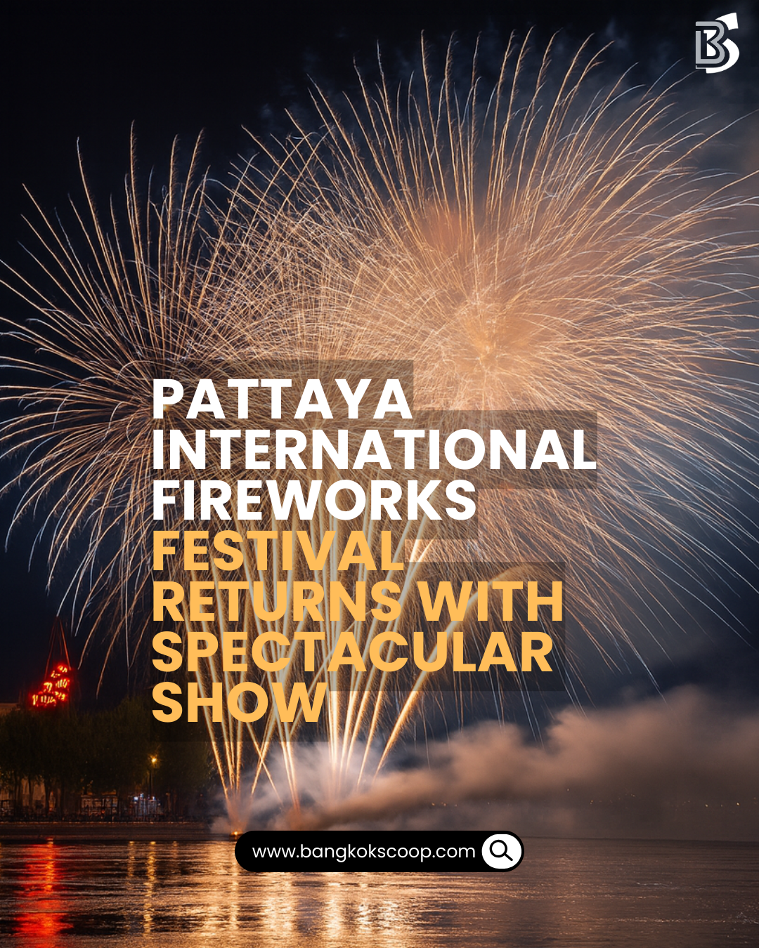 Pattaya International Fireworks Festival Returns with Spectacular Show