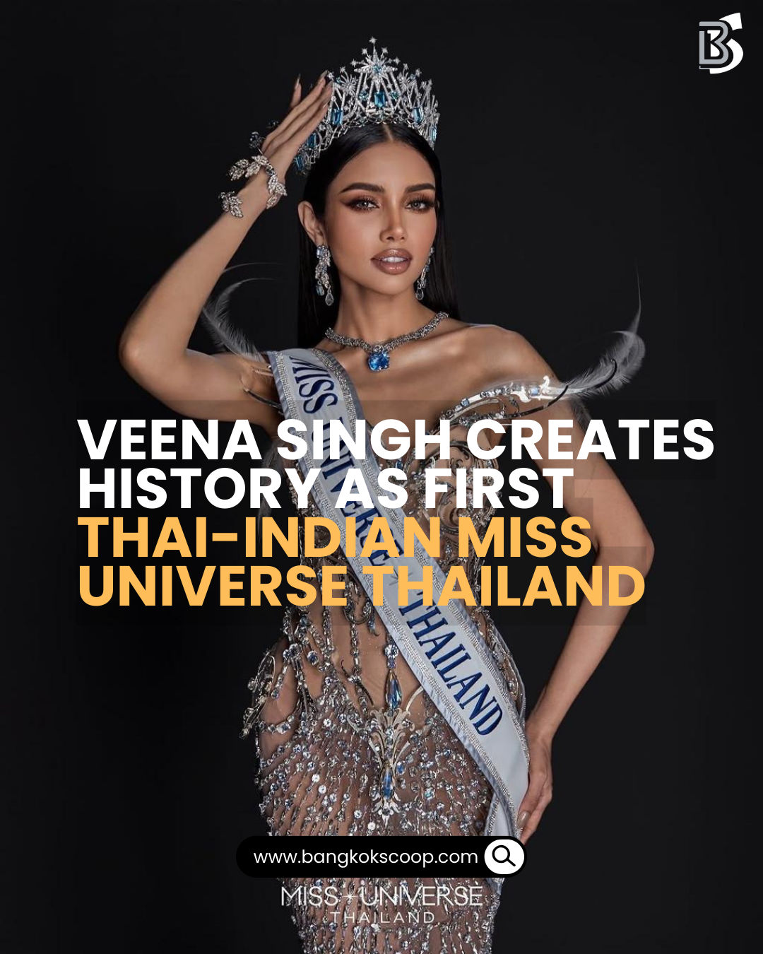 Veena Singh Creates History as First Thai-Indian Miss Universe Thailand
