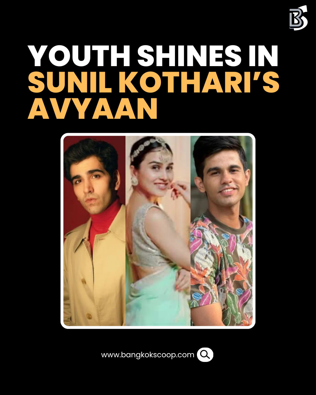 Youth Shines in Sunil Kothari’s Avyaan