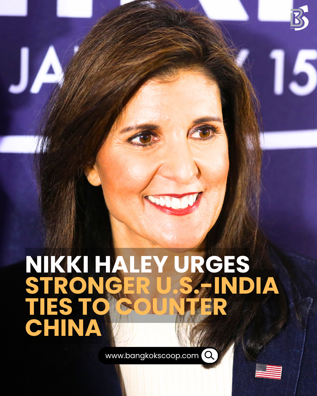 Nikki Haley Urges Stronger U.S.-India Ties to Counter China
