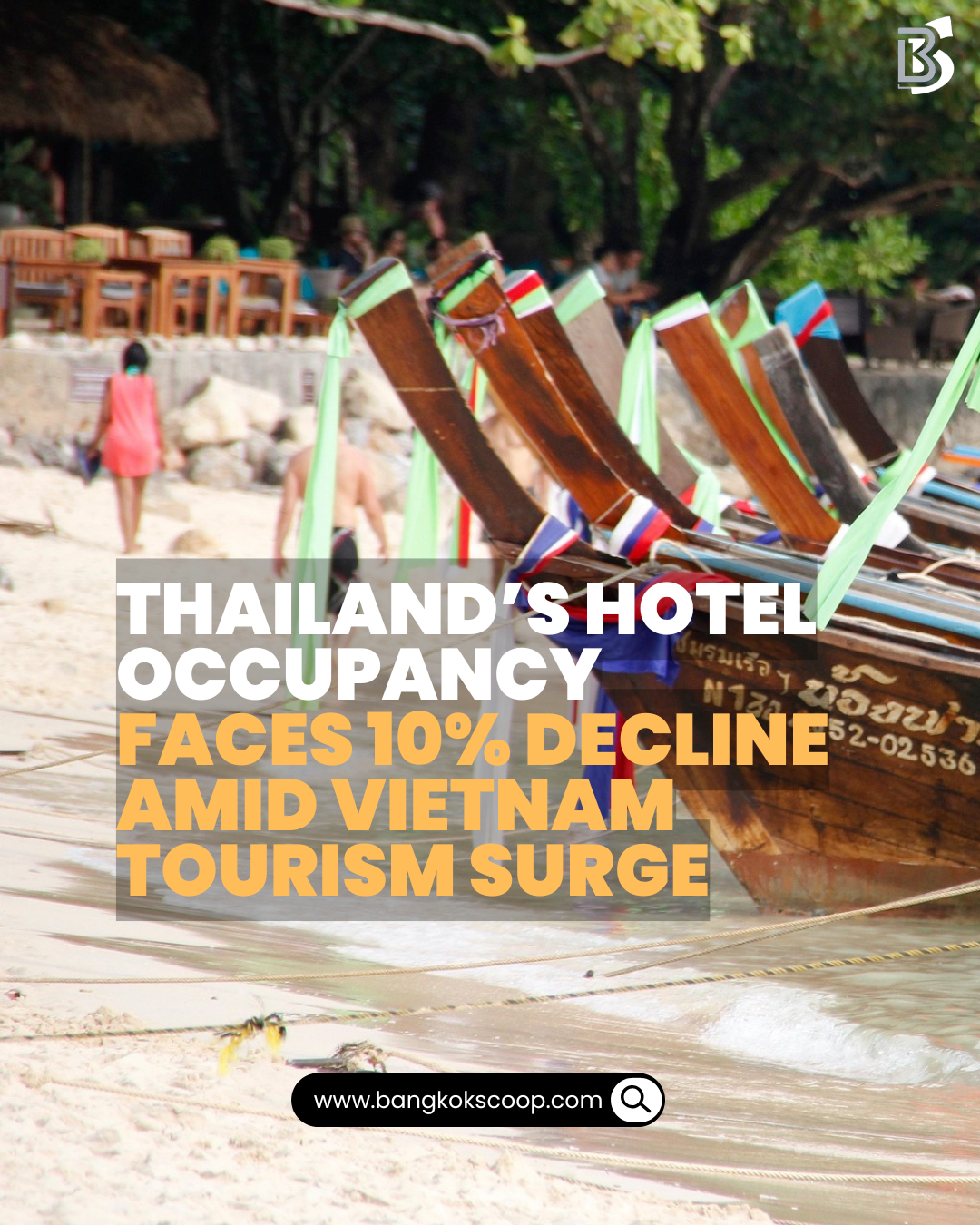 Thailand’s Hotel Occupancy Faces 10% Decline Amid Vietnam Tourism Surge