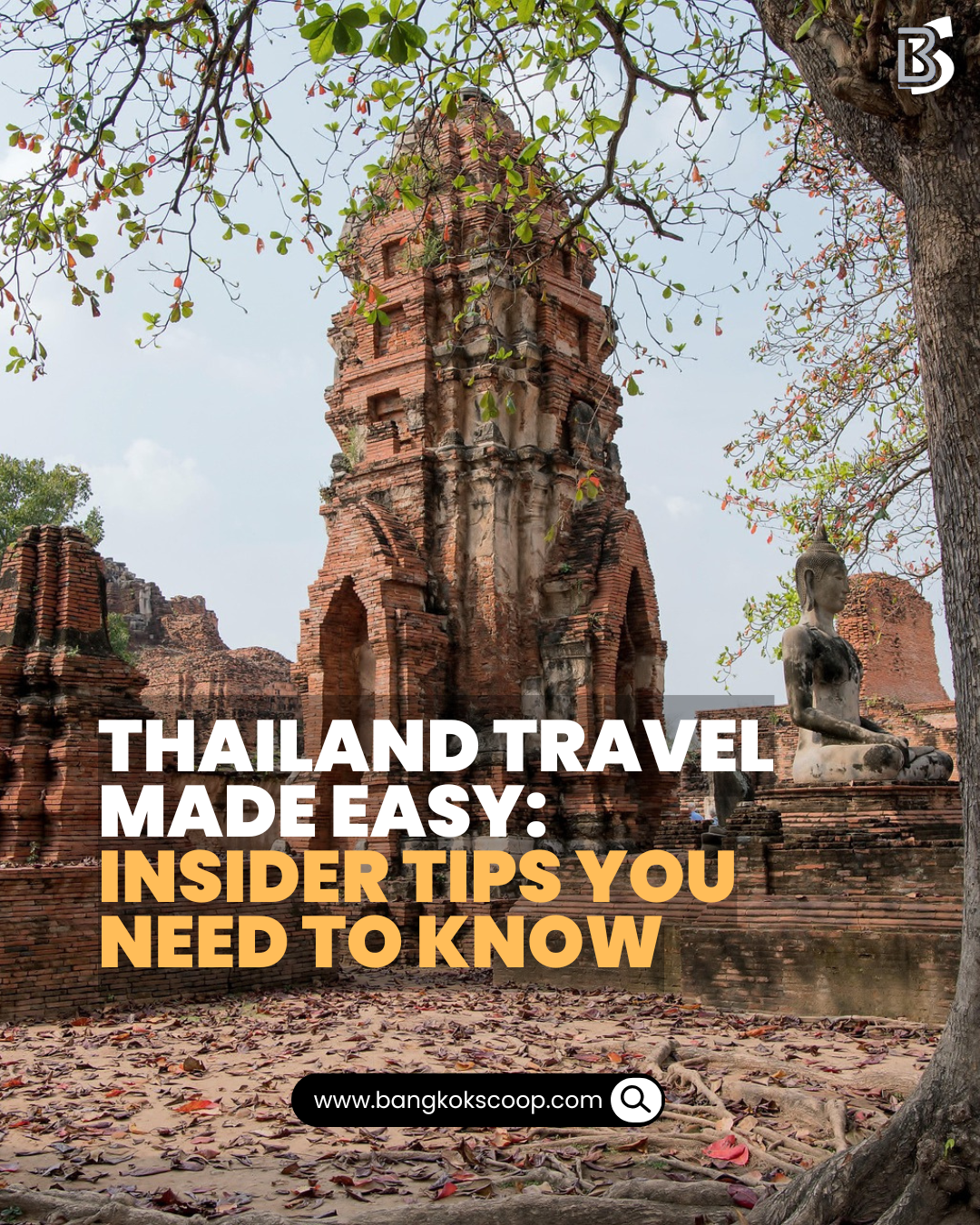 Thailand Travel Made Easy: Insider Tips You Need to Know