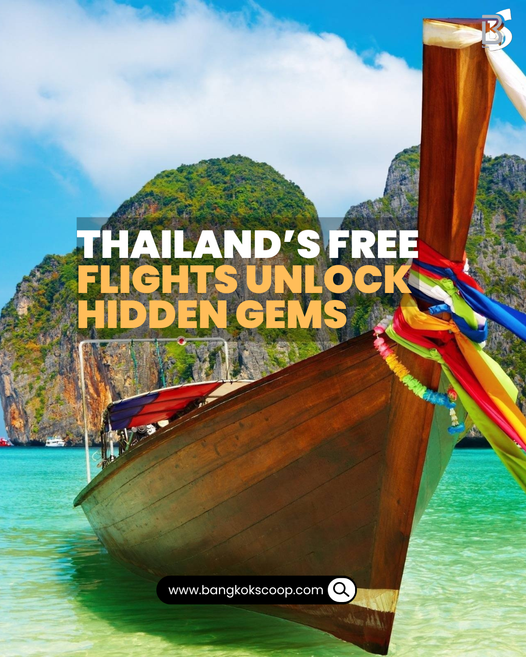 Thailand’s Free Flights Unlock Hidden Gems