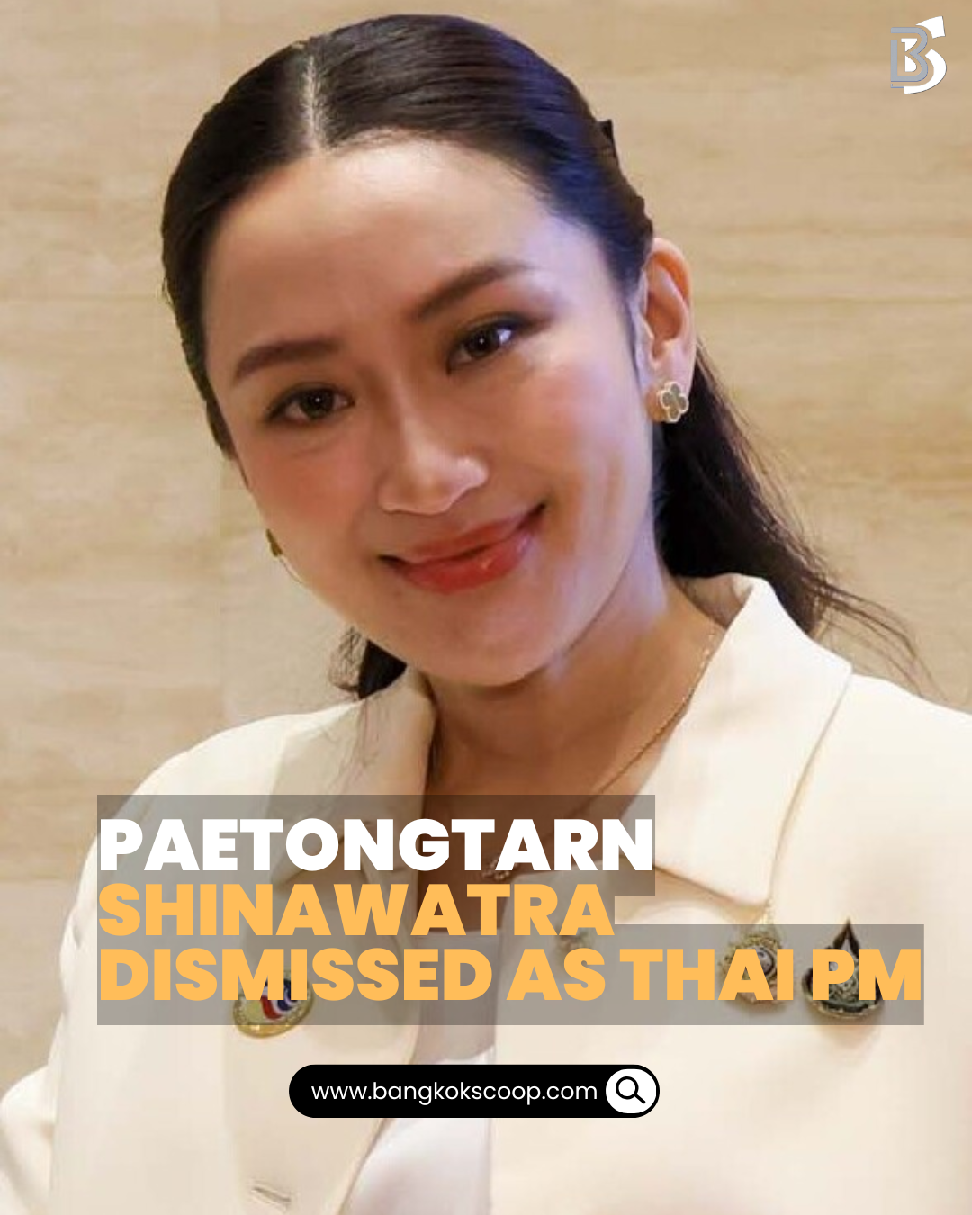 Paetongtarn Shinawatra Dismissed as Thai PM