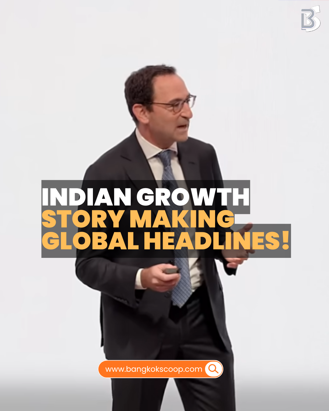 Indian Growth Story Making Global Headlines!