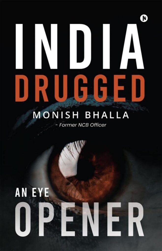 India Drugged : An Eye Opener Paperback – Import, 25 May 2023
