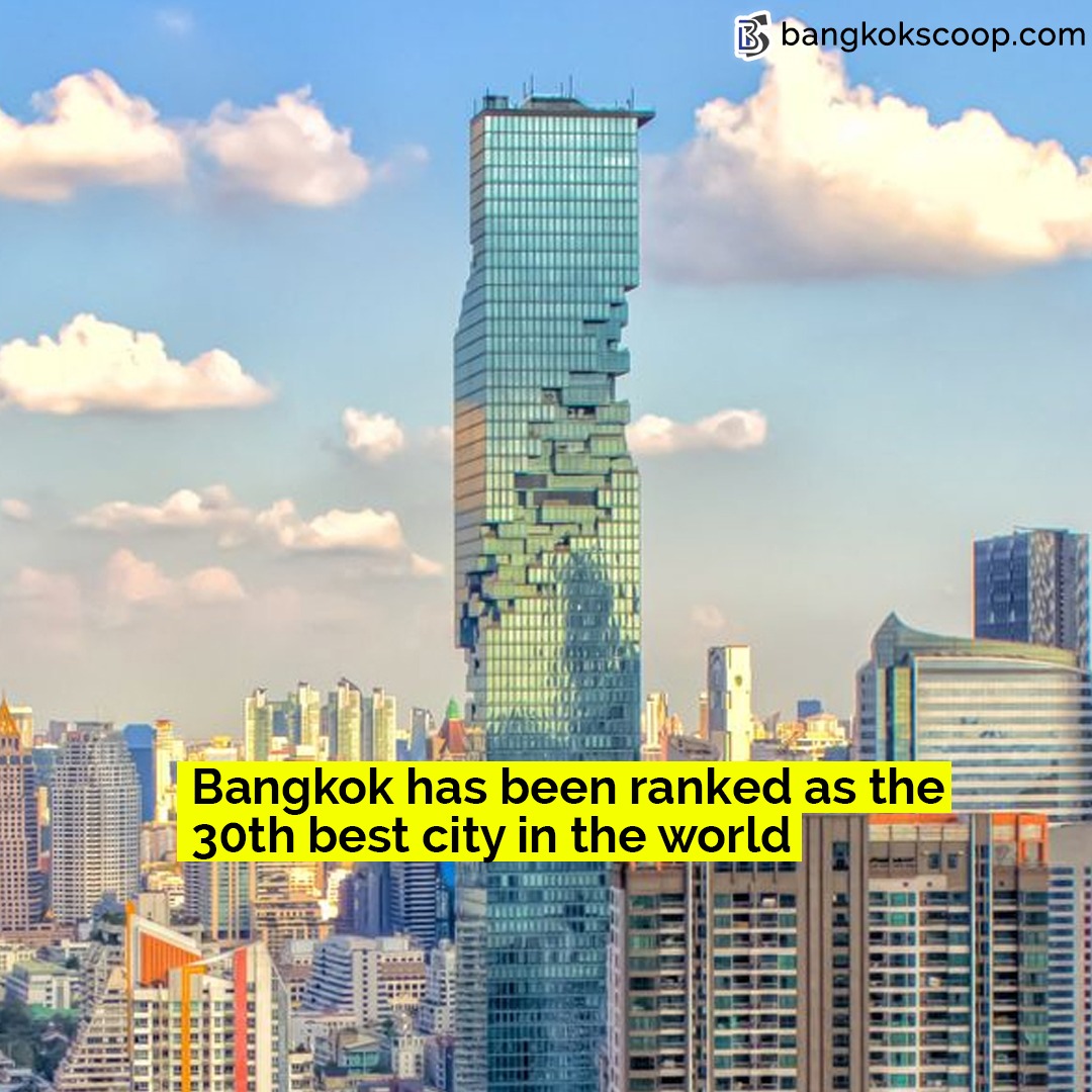 Bangkok has been ranked as the 30th best city in the world
