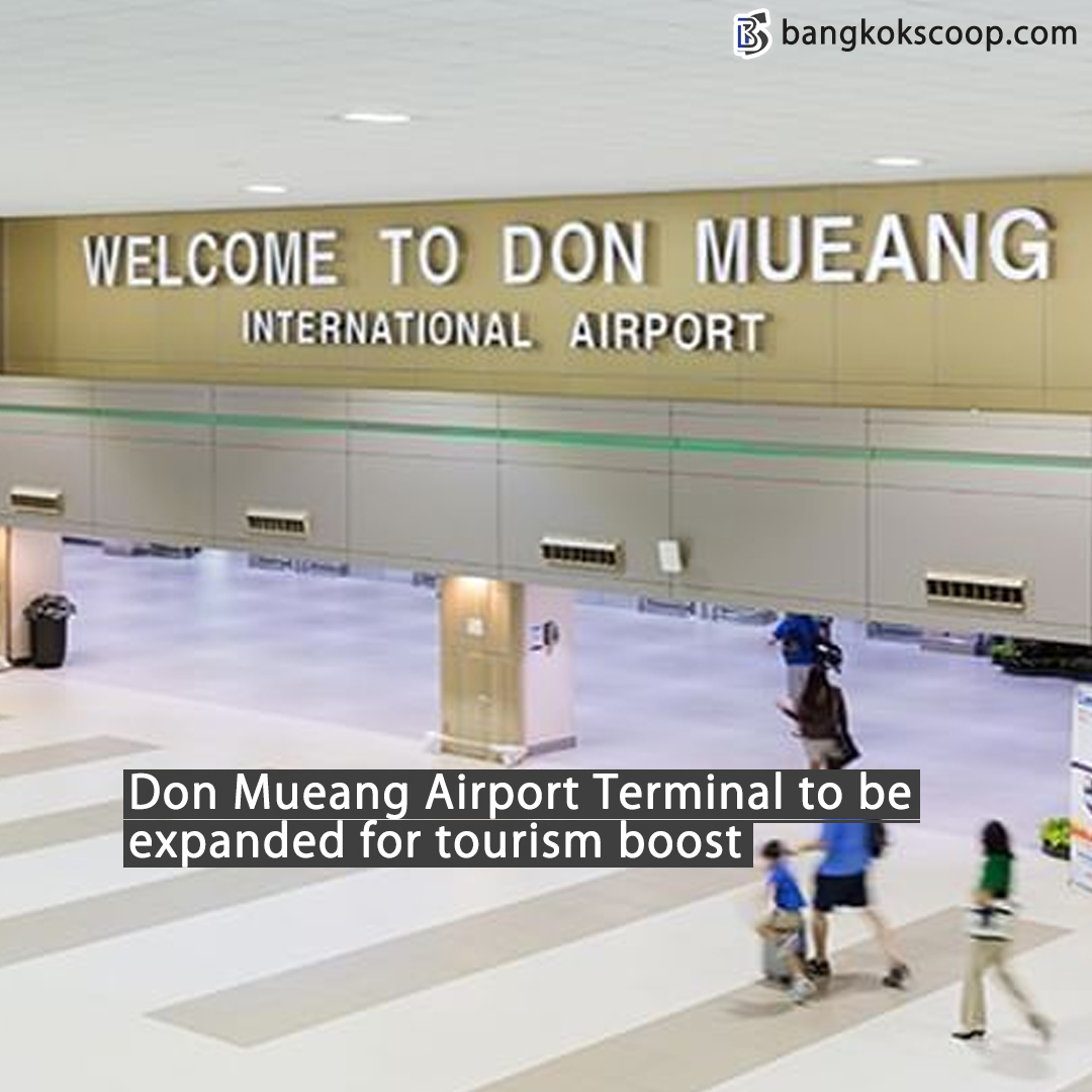 Don Mueang Airport Terminal to be expanded for tourism boost