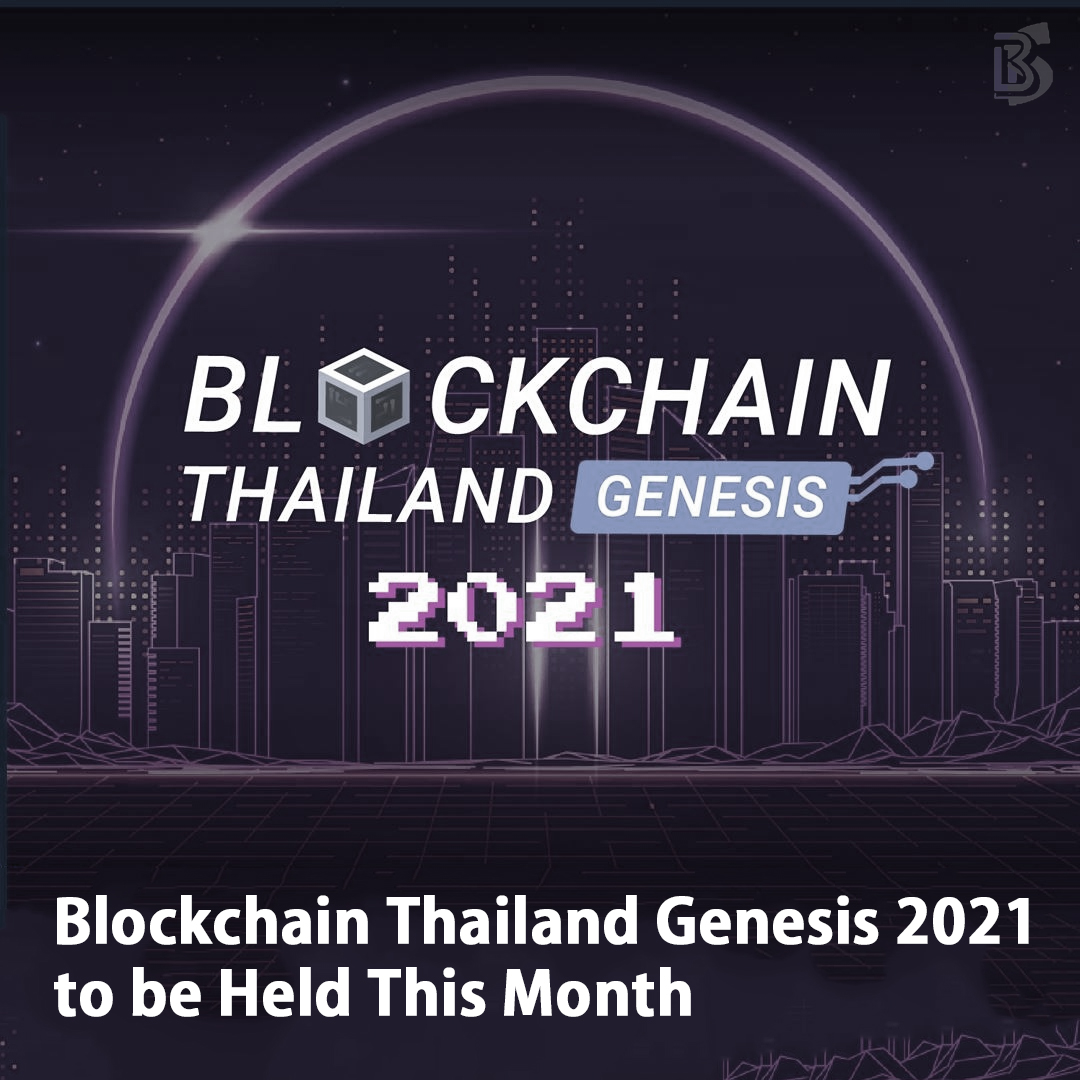 Blockchain Thailand Genesis 2021 to be Held This Month