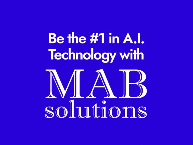 Unlock Tomorrow’s Potential with MAB Solutions! Invest in AI Technology Today!
