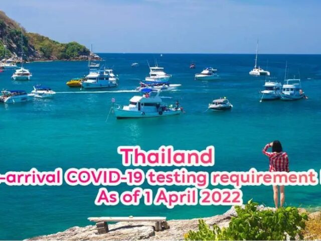 Thailand to lift pretravel testing requirement for international arrivals from 1 April 2022