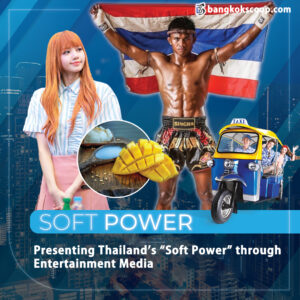 Highlighting Thailand's influence through cultural and entertainment media as a form of "soft power"